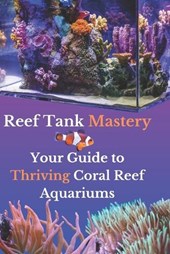 Reef Tank Mastery