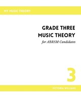 Grade Three Music Theory for ABRSM Candidates - Victoria Williams - 9798863898308