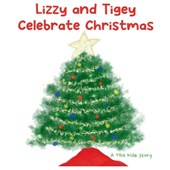 Lizzy and Tigey Celebrate Christmas