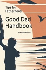 Good Dad Handbook - Mariano Mendo Moreno - 9798864028841
