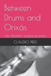 Between Drums and Orixás
