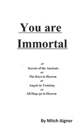 You are Immortal