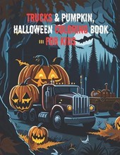 Trucks & Pumpkin, Halloween Coloring Book For Kids