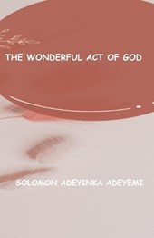 The Wonderful Act of God