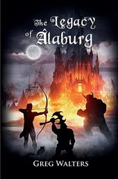 The Legacy of Alaburg (Alaburg University 6/7)