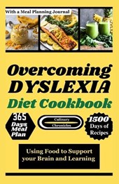 Overcoming Dyslexia Diet Cookbook