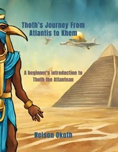 Thoth's Journey from Atlantis to Khem