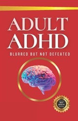 Adult ADHD - Matheus Martins Soares - 9798864964910