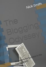 The Blogging Odyssey - Nick Smith - 9798865010265