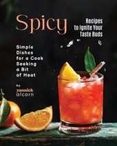 Spicy Recipes to Ignite Your Taste Buds