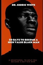 30 Days To Become A High Value Black Man
