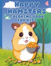 Happy Hamsters Coloring Book for Kids
