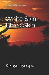 White Skin - Black Skin