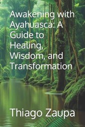Awakening with Ayahuasca