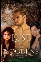 Lust Of The Bloodline - Laura E Thompson - 9798865672784