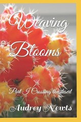 Weaving Blooms - Audrey Newts - 9798865709725