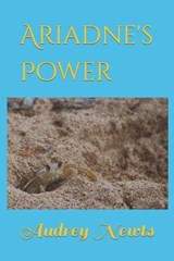 Ariadne's Power - Audrey Newts - 9798865792437