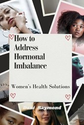 How to Address Hormonal Imbalance
