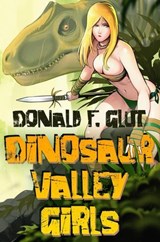 Dinosaur Valley Girls - Donald F. Glut - 9798866423910