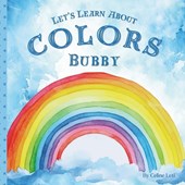 Let's Learn About Colors Bubby