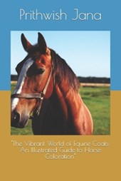 "The Vibrant World of Equine Coats