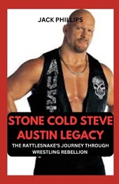 Stone Cold Steve Austin Legacy