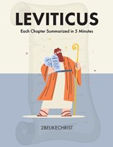 Leviticus - In 5 Minutes: A 5 Minute Bible Study Through Each Chapter of Leviticus - Luke Taylor - 9798867134334