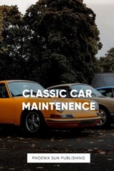 Classic Car Maintenence - Ps Publishing - 9798867885410
