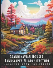 Scandinavian Houses Landscapes & Architecture Coloring Book for Adults