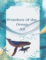 Wonders of the ocean A-Z - Jenny Claire Baker - 9798868071430