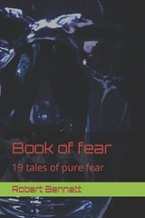 Book of fear - Robert Paul Bennett - 9798868235771