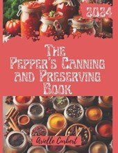 The Pepper's Canning and Preserving Book