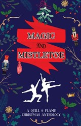 Magic and Mistletoe - Brittany Eden ; Amber Kirkpatrick ; Aj Skelly - 9798868900341