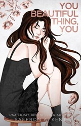 You Beautiful Thing, You Special Edition Paperback - Saffron A. Kent - 9798868929601