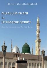 Ibn Abdulahad, I: Mu'allim Thani in Uthmanic Script - Ikrom Mirkomilov Ibn Abdulahad - 9798868940002