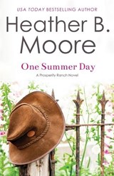 One Summer Day - Heather B Moore - 9798868948947