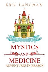 Mystics and Medicine