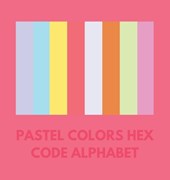 Pastel Colors Hex Code Alphabet