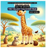 One Day with Gus the Giraffe - Wise Whimsy - 9798869004390