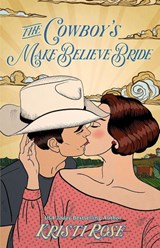 The Cowboy's Make Believe Bride Special Edition - Kristi Rose - 9798869007032