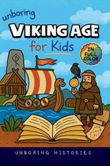 Unboring Viking Age for Kids - Unboring Histories - 9798869033093