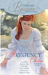 All Regency Collection - Heather B. Moore ; Sarah M. Eden ; Josi S. Kilpack - 9798869067838