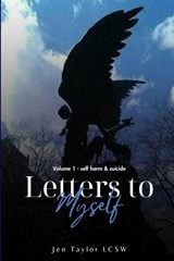 Letters to Myself Volume 1 - Jen Taylor - 9798869069498