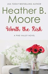 Worth the Risk - MOORE,  Heather B. - 9798869081148