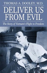 Deliver Us from Evil - Thomas A. Dooley - 9798869086556