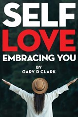 Self Love - Gary Clark - 9798869112811