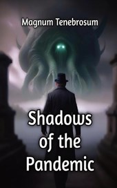 Shadows of the Pandemic