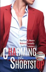 Charming the Shortstop - Heather B. Moore - 9798869121820