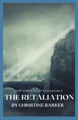 The Retaliation - Christine Barker - 9798869157263