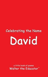 Celebrating the Name David - Walter the Educator - 9798869166630